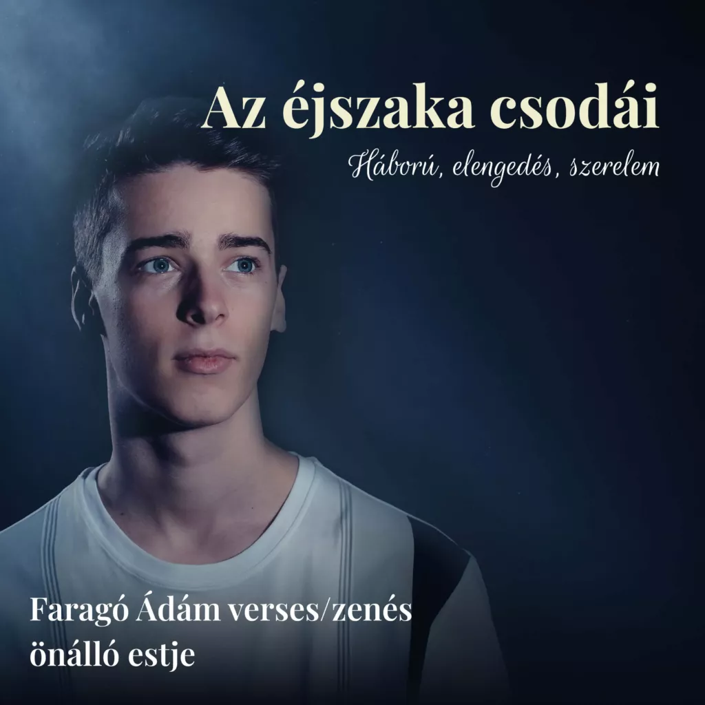 Az éjszaka csodái önálló estje zenés, verses előadás